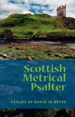 Scottish Metrical Psalter by Press, Eremitical