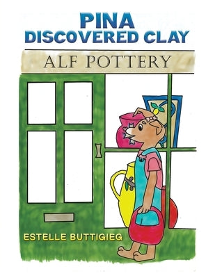 Pina Discovered Clay by Buttigieg, Estelle