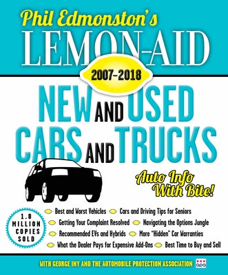 Lemon-Aid New and Used Cars and Trucks 2007-2018 by Edmonston, Phil