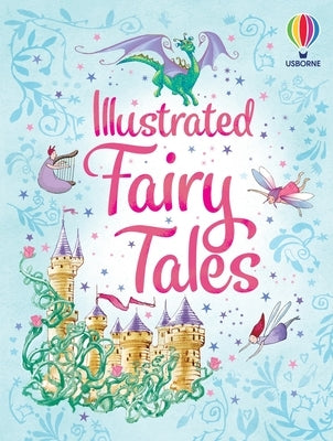 Illustrated Fairy Tales by Usborne