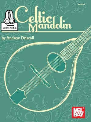 Celtic Mandolin by Andrew Driscoll