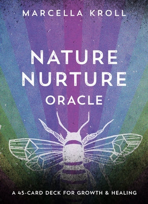 Nature Nurture Oracle: A 45-Card Deck for Growth & Healing by Kroll, Marcella