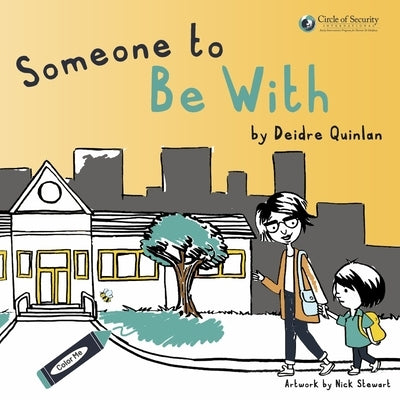 Someone to Be with by Quinlan, Deidre