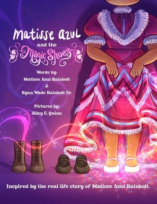 Matisse Azul and the Magic Shoes by Rainbolt, Matisse Azul