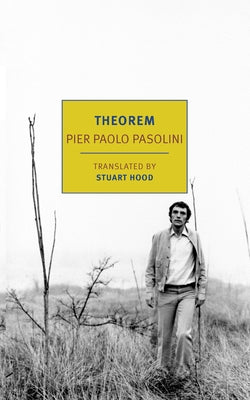 Theorem by Pasolini, Pier Paolo
