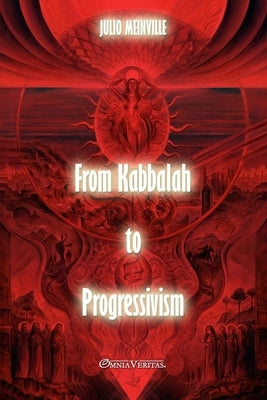 From Kabbalah to progressivism by Meinvielle, Julio