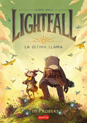 Lightfall. La Última Llama (Lightfall: The Girl & the Galdurian): A Graphic Novel by Probert, Tim