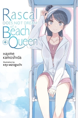 Rascal Does Not Dream of a Beach Queen + (Light Novel) by Kamoshida, Hajime