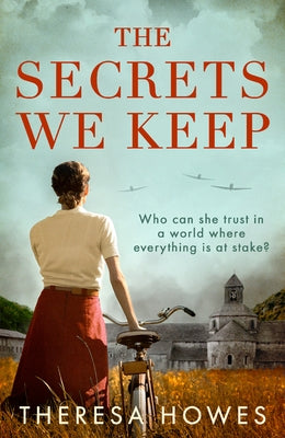 The Secrets We Keep by Howes, Theresa