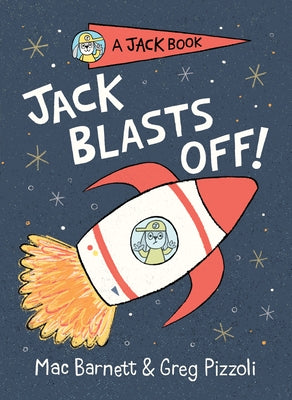 Jack Blasts Off by Barnett, Mac