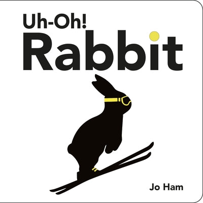 Uh-Oh! Rabbit by Ham, Jo