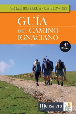 Guía del Camino Ignaciano by Iriberri, Jos&#233; Luis