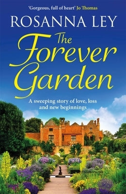 The Forever Garden by Ley, Rosanna