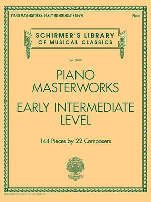 Piano Masterworks Early Intermediate Level 144 Classical Pieces for Developing Pianists Sheet Music Book with Works by Bach, Beethoven and More Schirm by Hal Leonard Corp
