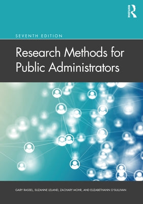 Research Methods for Public Administrators by Rassel, Gary