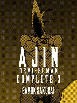 Ajin: Demi-Human Complete 3 by Sakurai, Gamon