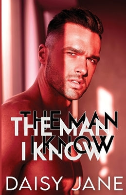The Man I Know by Jane, Daisy