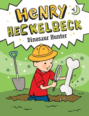 Henry Heckelbeck: Dinosaur Hunter: #6 by Coven, Wanda