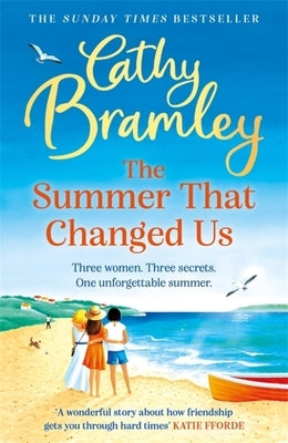 The Summer That Changed Us by Bramley, Cathy