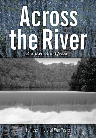 Across the River by Snodgrass, Richard Bruce