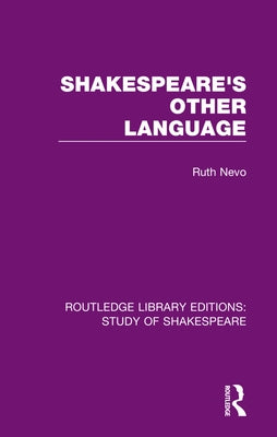 Shakespeare's Other Language by Nevo, Ruth