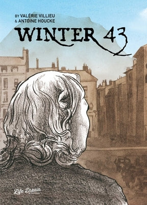 Winter '43: From Wally's Memories by Villieu, Valerie
