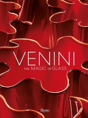 Venini: The Art of Glass by Sala, Federica