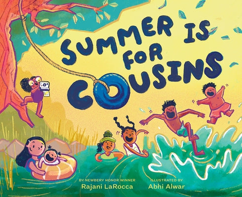 Summer Is for Cousins: A Picture Book by Larocca, Rajani