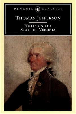 Notes on the State of Virginia by Jefferson, Thomas