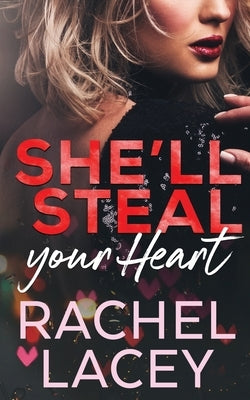 She'll Steal Your Heart by Lacey, Rachel