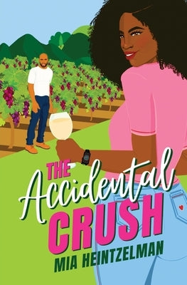 The Accidental Crush by Heintzelman, Mia