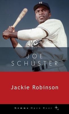 Jackie Robinson by Schuster, Joe