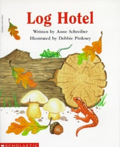 Log Hotel by Schreiber, Anne