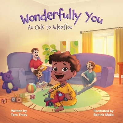 Wonderfully You: An Ode to Adoption by Tracy, Tom