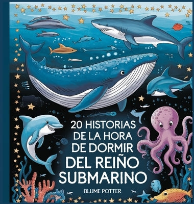 20 historias de la hora de dormir del Reino Submarino by Potter, Blume