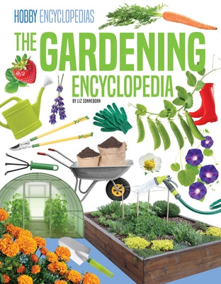 Gardening Encyclopedia by Sonneborn, Liz