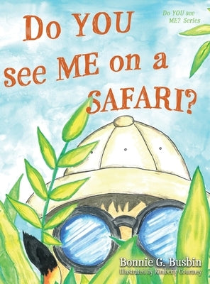 Do YOU see ME on a SAFARI? by Busbin, Bonnie G.