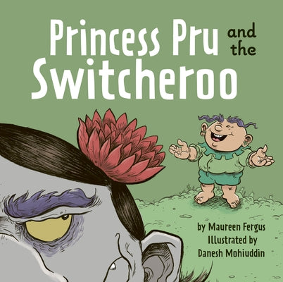 Princess Pru and the Switcheroo by Fergus, Maureen