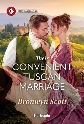 Their Convenient Tuscan Marriage by Scott, Bronwyn