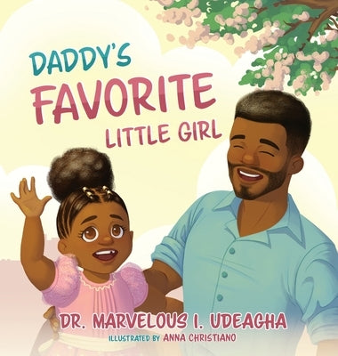 Daddy's Favorite Little Girl by Udeagha, Marvelous I.