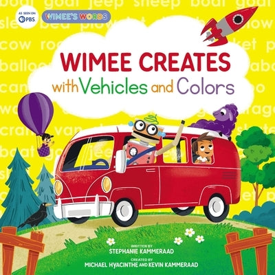 Wimee Creates with Vehicles and Colors by Kammeraad, Stephanie