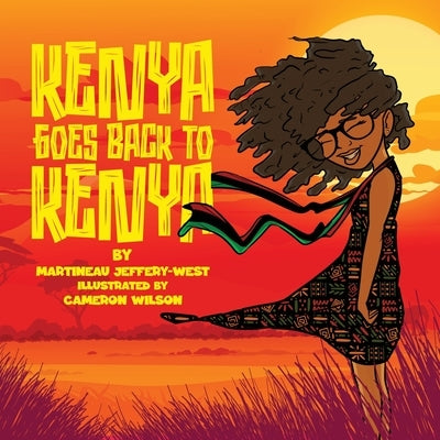 Kenya Goes Back to Kenya by Jeffery-West, Martineau