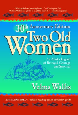 2 Old Women Anniv/E 10/E by Wallis, Velma
