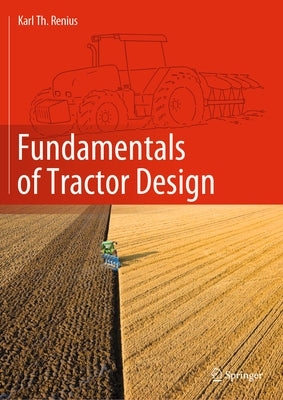 Fundamentals of Tractor Design by Renius, Karl Theodor