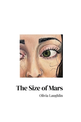 The Size of Mars by Laughlin, Olivia