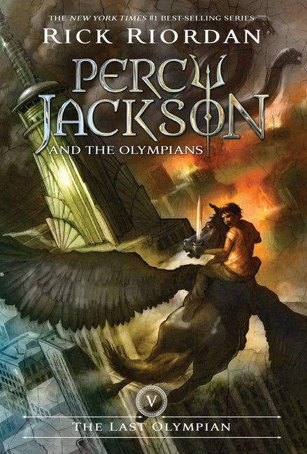 Percy Jackson and the Olympians, Book Five: The Last Olympian by Riordan, Rick