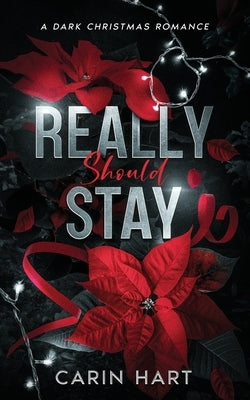 Really Should Stay by Hart, Carin