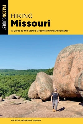 Hiking Missouri by Jordan, Michael Shepherd