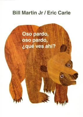 Oso Pardo, Oso Pardo, ¿Qué Ves Ahí?: Classic Board Book Spanish Edition by Martin, Bill, Jr.