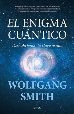 El Enigma Cuantico by Smith, Wolfgang